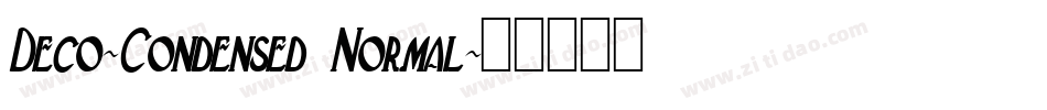Deco-Condensed Normal字体转换